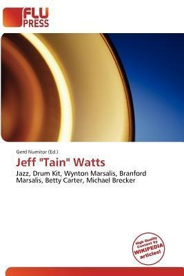 Jeff 'Tain' Watts