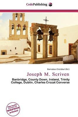 Joseph M. Scriven
