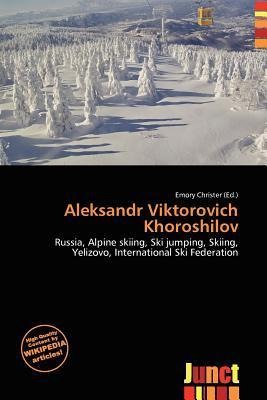 Aleksandr Viktorovich Khoroshilov