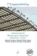 Municipal Stadium (Kansas City)