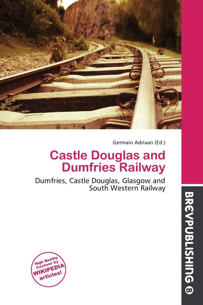Castle Douglas and Dumfries Railway