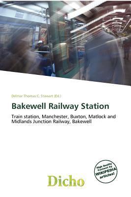 Bakewell Railway Station