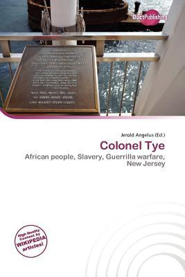 Colonel Tye