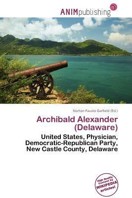 Archibald Alexander (Delaware)