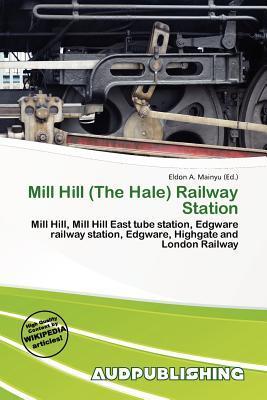 Mill Hill (The Hale) Railway Station
