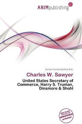 Charles W. Sawyer