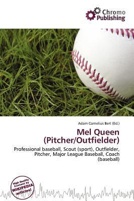 Mel Queen (Pitcher/Outfielder)