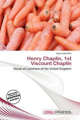 Henry Chaplin 1st Viscount Chaplin