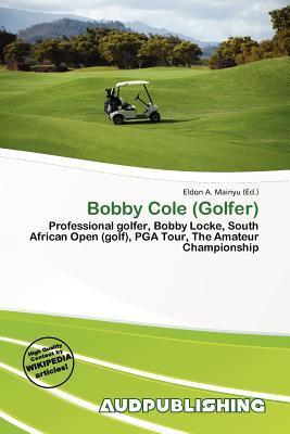 Bobby Cole (Golfer)