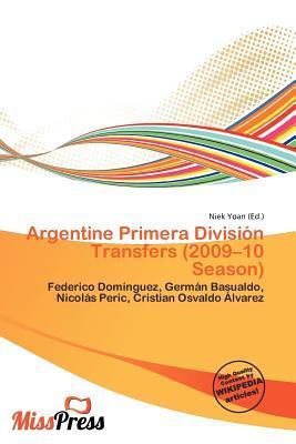 Argentine Primera División Transfers (2009-10 Season)