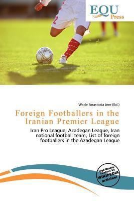 Foreign Footballers in the Iranian Premier League