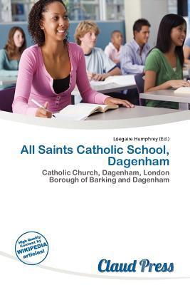 All Saints Catholic School Dagenham