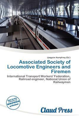 Associated Society of Locomotive Engineers and Firemen
