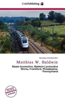 Matthias W. Baldwin