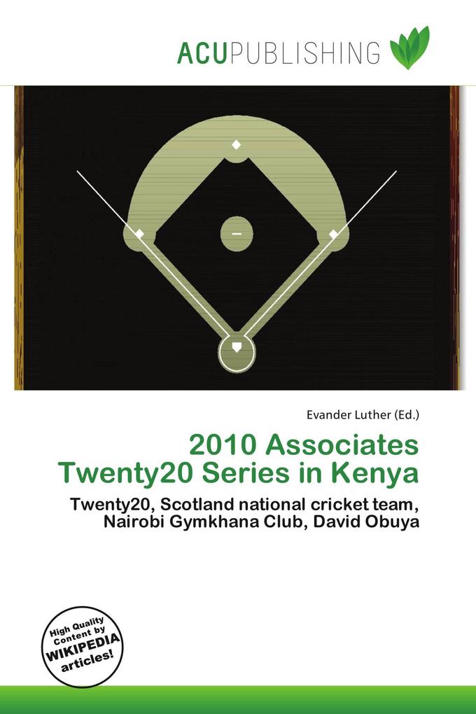 2010 Associates Twenty20 Series in Kenya