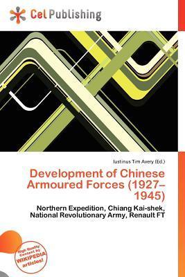Development of Chinese Armoured Forces (1927-1945)