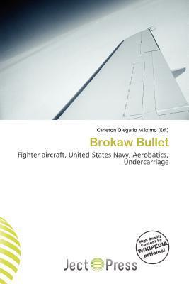 Brokaw Bullet