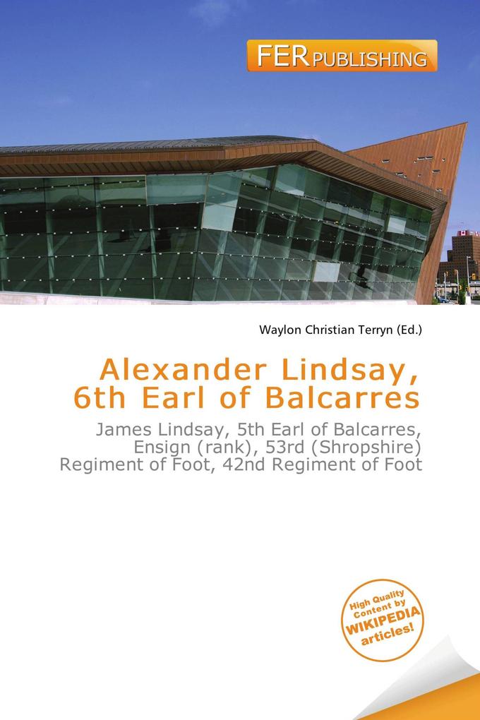 Alexander Lindsay 6th Earl of Balcarres