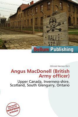 Angus MacDonell (British Army officer)