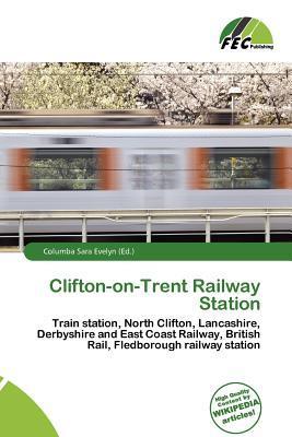 Clifton-on-Trent Railway Station