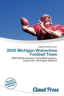 2005 Michigan Wolverines Football Team