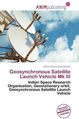 Geosynchronous Satellite Launch Vehicle Mk III