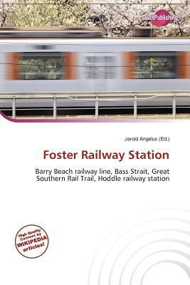 Foster Railway Station