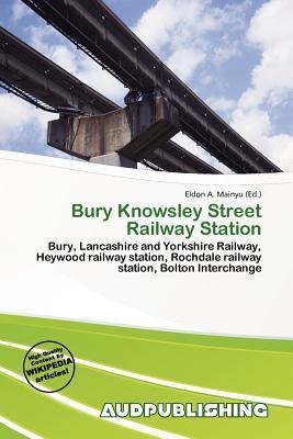 Bury Knowsley Street Railway Station