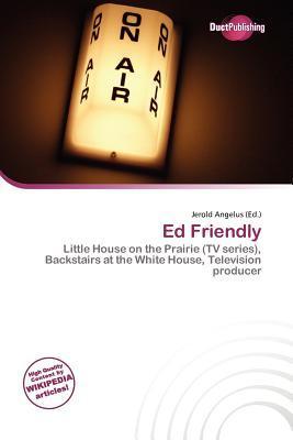 Ed Friendly