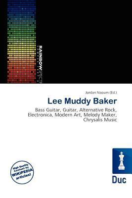 Lee Muddy Baker