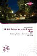 Hotel Belvédère du Rayon Vert