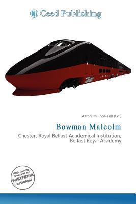 Bowman Malcolm