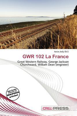 GWR 102 La France