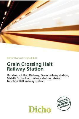 Grain Crossing Halt Railway Station