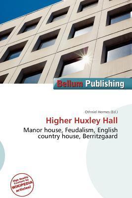 Higher Huxley Hall