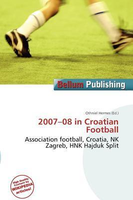 2007-08 in Croatian Football