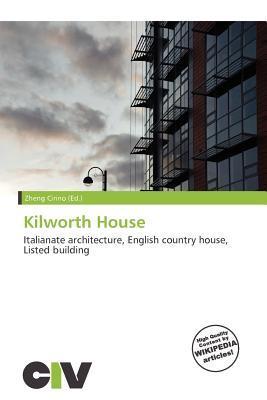 Kilworth House