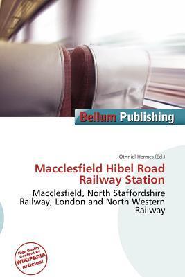 Macclesfield Hibel Road Railway Station
