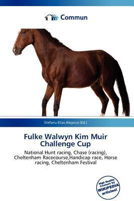 Fulke Walwyn Kim Muir Challenge Cup