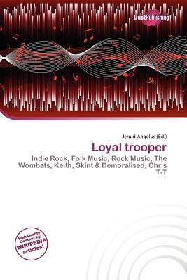 Loyal trooper