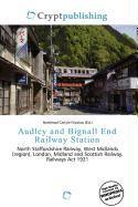 Audley and Bignall End Railway Station