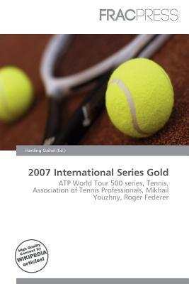 2007 International Series Gold