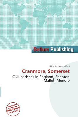 Cranmore Somerset