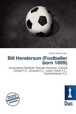 Bill Henderson (Footballer born 1899)
