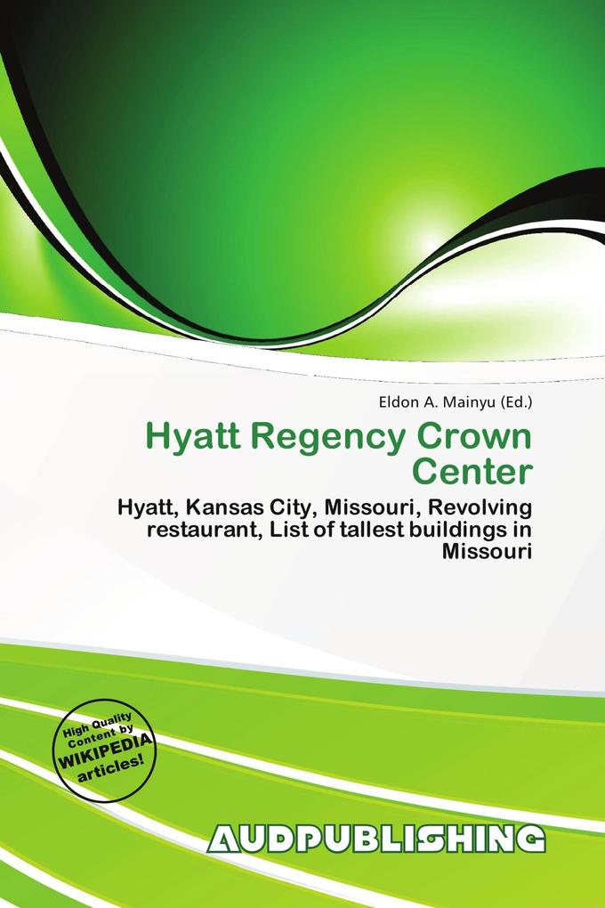 Hyatt Regency Crown Center