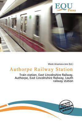 Authorpe Railway Station