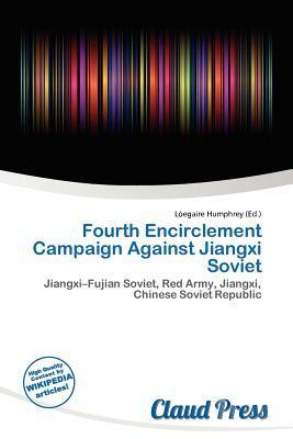 Fourth Encirclement Campaign Against Jiangxi Soviet