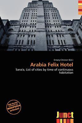 Arabia Felix Hotel