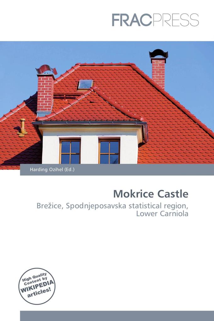 Mokrice Castle