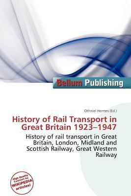History of Rail Transport in Great Britain 1923-1947